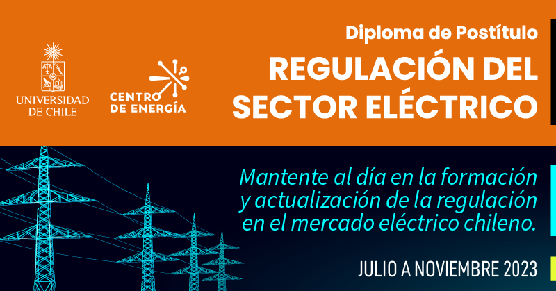 (Español) Diplomado De Regulación Del Sector Eléctrico (versión Año 2023)