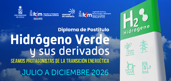 Diploma Hidrógeno Verde Y Sus Derivados (postulaciones Abiertas, Versión Julio 2026).