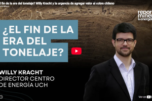 ¿El Fin De La Era Del Tonelaje? Willy Kracht Y La Urgencia De Agregar Valor Al Cobre Chileno